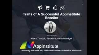 AppInstitute Webinar : Traits of a Successful Reseller