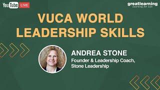 VUCA World – Leadership Skills | Leadership Skills Live Session | Great Learning