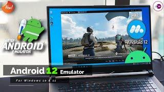 How to Run Android 12 on PC using an Emulator | Top & Best Android Emulator For Windows 10 & 11