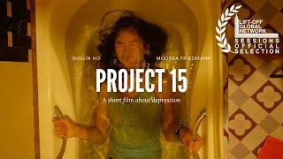 Project 15 | Mental Health Short Film