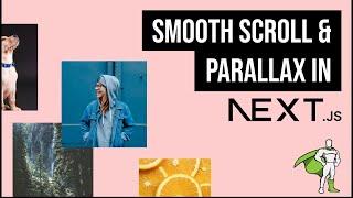 Implement Smooth Scroll & Parallax Effect in Next.js using Lenis and GSAP