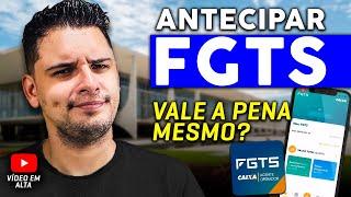 Vale a Pena Antecipar o FGTS? Compensa Contratar o Empréstimo FGTS? [COMPARATIVO DE TAXAS]