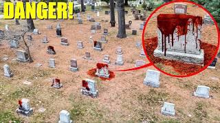 IF YOU SEE BLOOD IN A GRAVEYARD, RUN! (it's not SAFE)