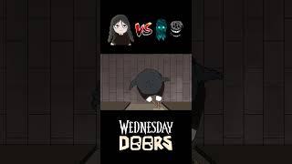 What if Wednesday VS Rush, Ambush [Doors]