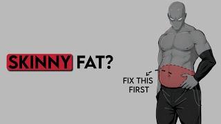 Skinny fat? Here’s what you actually need to do
