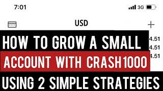 How to Grow a small Account with crash 1000 index using two simple strategies