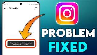 sorry we couldn't complete your request please try again in a moment instagram problem, #instagram