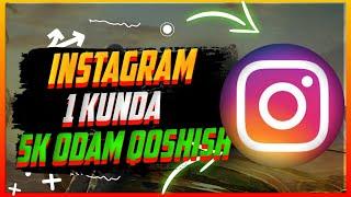 INSTAGRAMDA FOLLOW KOPAYTIRISH BOBMBA BIR KUNDA 5K OBUNACHI