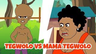 Tegwolo Vs Mama Tegwolo