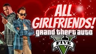 [GTA V] All 8 Girlfriends & Full Dates!