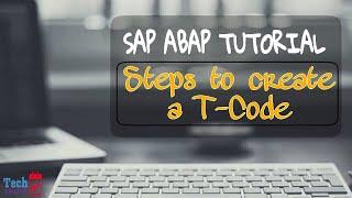 How to create a Custom T-Code - SE93 - SAP ABAP Tutorials