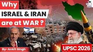 Israel–Iran Conflict Explained: Religion, Nukes & Proxy Wars! | StudyIQ IAS English