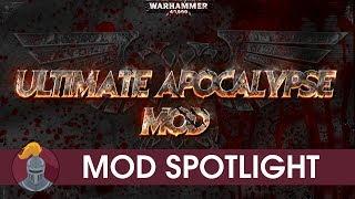 Dawn of War Ultimate Apocalypse Mod Spotlight