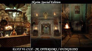 Skyrim SE - Lighting Mods: Enhanced Lights and FX Vs Lux (JK's Interiors / Dungeons)