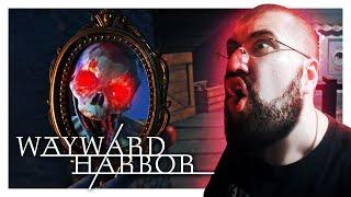 ГРЁБАННОЕ ЗЕРКАЛО И МОНСТР | Wayward Harbor