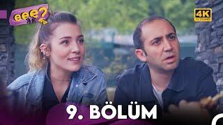 Eee Sonra? 9. Bölüm (4K)