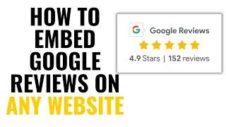 HOW TO EMBED GOOGLE REVIEWS WIDGET ON ANY WEBSITE 2024