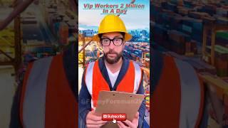 Vip Workers 2 Million In A Day#adamrose #funny #engineering #construction #smart #shots