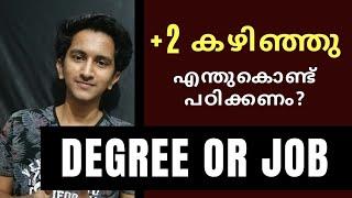 What after Plus Two? Degree Or Job | Here is why You should Study After Plus two | Honest Talk