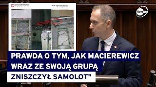 "Kłamstwo Antoniego Macierewicza i kłamstwo podkomisji smoleńskiej". Tomczyk o zniszczonym Tupolewie