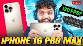 iPhone 16 Pro Max 120 with True FPS BGMILive Test