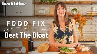 Food Fix: Best Foods to Beat the Bloat | Healthline