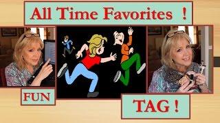 Kathy A's : The ALL TIME FAVORITES TAG !