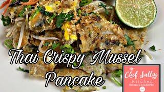 HOW TO MAKE “ THAI CRISPY MUSSEL PANCAKE” ( Hoy Tod) EASY- Step by Step!