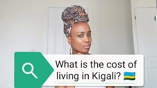 The Cost Of Living In Kigali (Rwanda)|Budgeting & Business Plan.