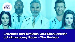 Dr. med. Boris Fischer in «Emergency Room - The Revival»