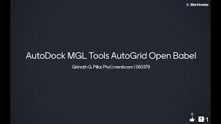 Molecular Docking : Tutorial on MGL Tools AutoDock Vina