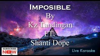 Imposible - KZ Tandingan & Shanti Dope (Karaoke)