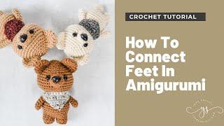 How To Connect Feet In Amigurumi Crochet | Yarn Society