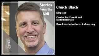 Unique Tools for Impactful Science: A Conversation with Chuck Black
