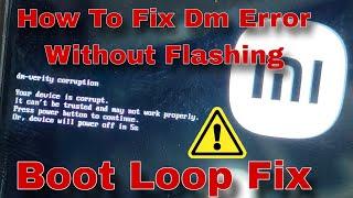 Dm Verity Corruption Error Fix | Your Device is corrupt Problem Solution | Galaxy Mobile Tech