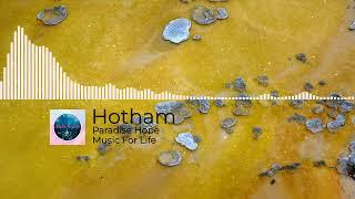 Paradise Hope -  Hotham ​(No Copyright Music)​ #musicforlife #music #electronicmusic