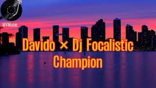 DAVIDO × DJ FOCALISTIC - CHAMPION SOUND (OFFICIAL LYRICS VIDEO)