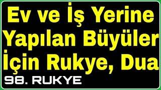 Eve Yapılan Büyü ve İşyerine Yapılan Büyü yü Bozma Ayetleri