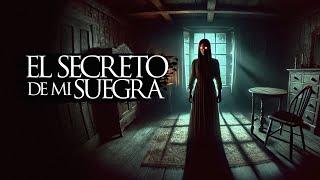 EL SECRETO DE MI SUEGRA (RELATOS DE TERROR)