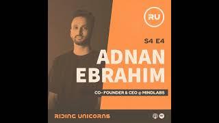 Adnan Ebrahim, Co-Founder & CEO @ MindLabs
