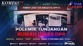 LIVE - Polemik Tunjangan Rumah Dinas DPR | DUA ARAH