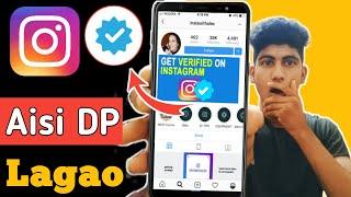 Professional Instagram DP Kaise Banaye | Instagram Dp Par Border Aur Verify Tick Kaise Lagaye /Hindi