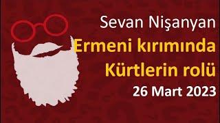 Sevan Nişanyan - Ermeni Kırımında Kürtlerin rolü