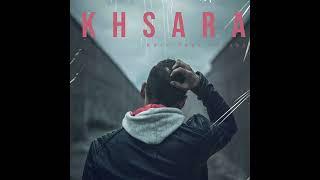 Kero Ft Ayouby - Khsara (خسارة)