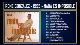 Rene Gonzalez - 1995 - Nada es imposible