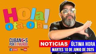 Alex Otaola en vivo, últimas noticias de Cuba - Hola! Ota-Ola (martes 10 de junio de 2025)