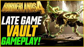 LATE GAME Borderlands 4 VAULT Gameplay! "One of the Franchise's BEST Bosses!" // Borderlands 4