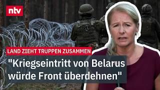 "Kriegseintritt von Belarus würde Front überdehnen": Land zieht Truppen zusammen | ntv