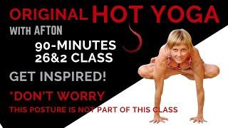 ORIGINAL HOT YOGA 90 Min//LIVE Class (Bikram Yoga Class)