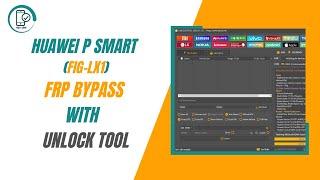 p smart fig-lx1 hard reset + frp bypass with unlock tool